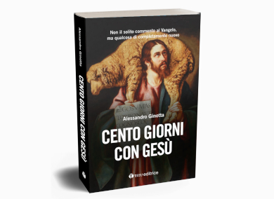 Cento giorni con Gesù, Tau Editrice, Alessandro Ginotta, 2017